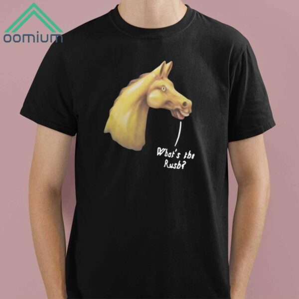 We Live In Time Horse What's The Rush Shirt 1