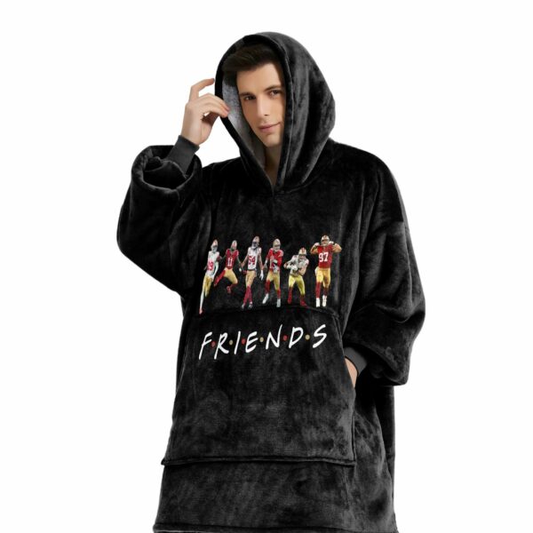 49ers Friends Football Unisex Blanket Hoodie