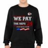 Chiefs We Pay The Refs 24 Stop Being Poor Shirt