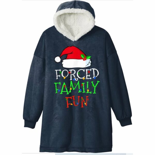 Forced Family Fun Christmas Blanket Hoodie