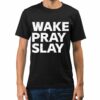 Harry Daniels Wake Pray Slay Shirt