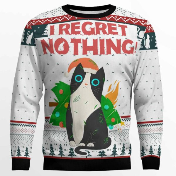 I Regret Nothing Cat Ugly Christmas Sweater