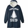 Looks Great Little Full Lotta Sap Christmas Blanket Hoodie