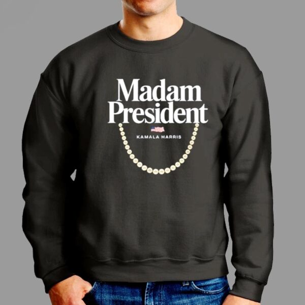 Madam President First Female President Election 2024 Shirt 2