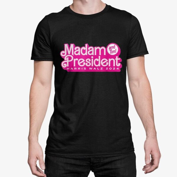 Madam President Kamala Harris And Tim Walz 2024 Shirt