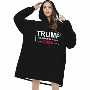 Trump Fix America Again 2024 Blanket Hoodie