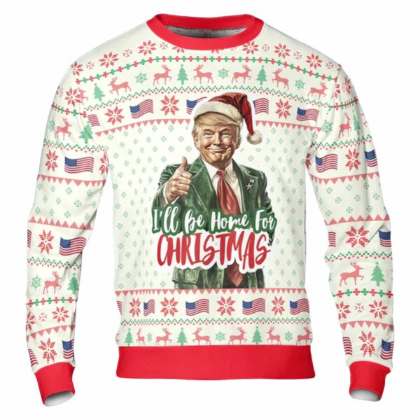 Trump Ill Be Home For Christmas Ugly Christmas Sweater