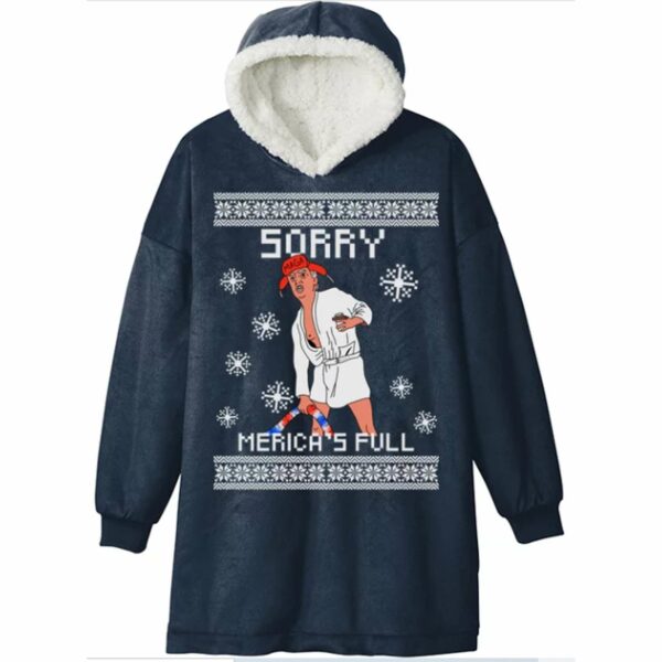 Trump Sorry Mericas Full Blanket Hoodie