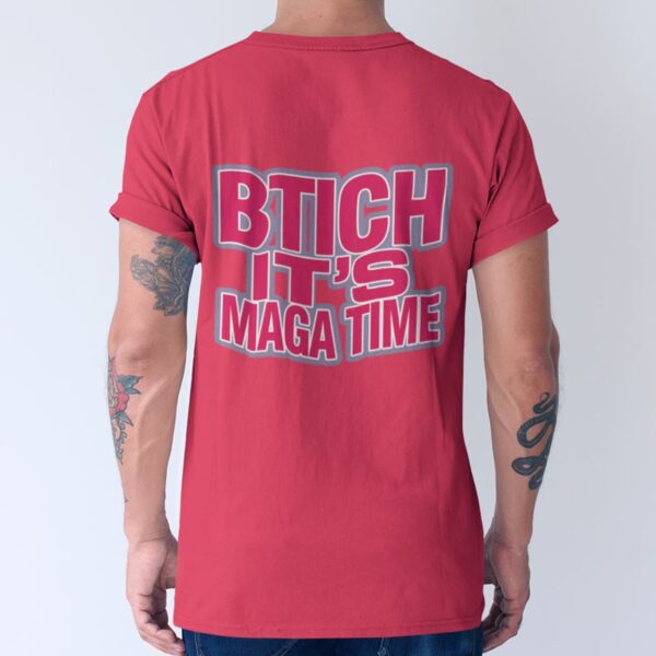 Trump Vs Tramp Bitch It’s Maga Time Shirt