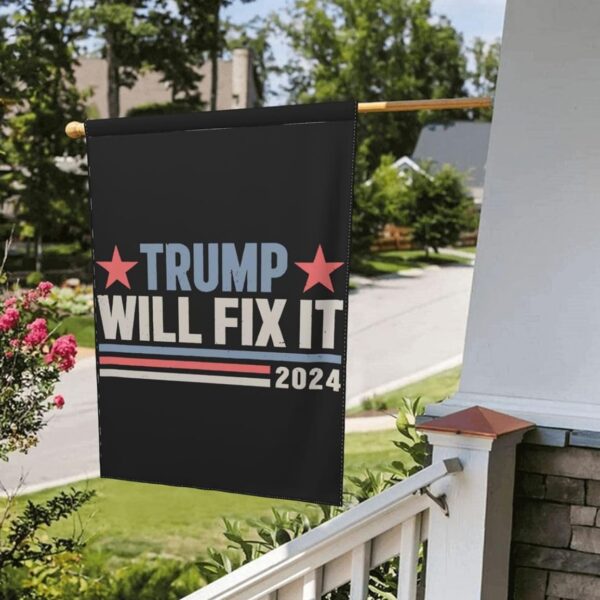 Trump Will Fix It 2024 Flag 2