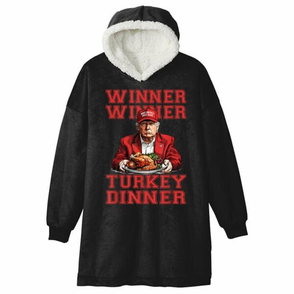 Trump Winner Winner Turkey Dinner Blanket Hoodie