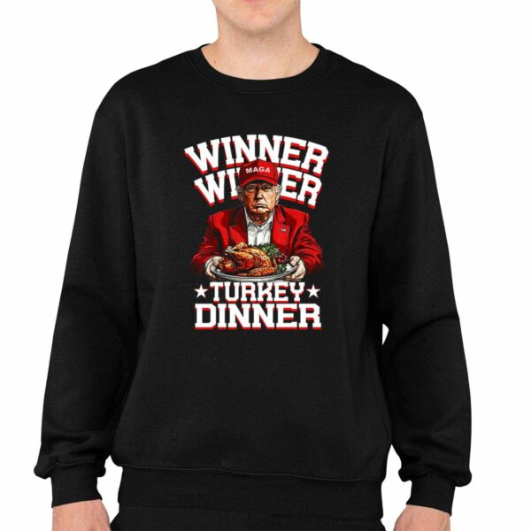 Trump Winner Winner Turkey Dinner Shirt