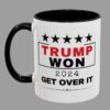 Trump Won 2024 Get Over It Mug 1