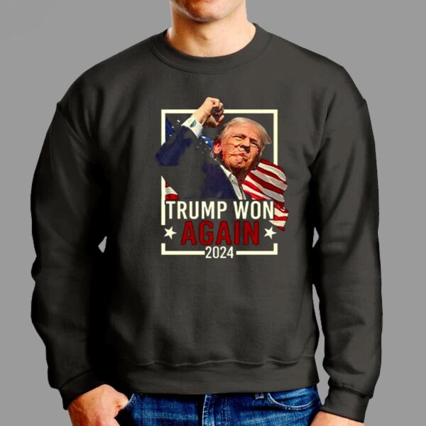 Trump Won Again 2024 Shirt 2