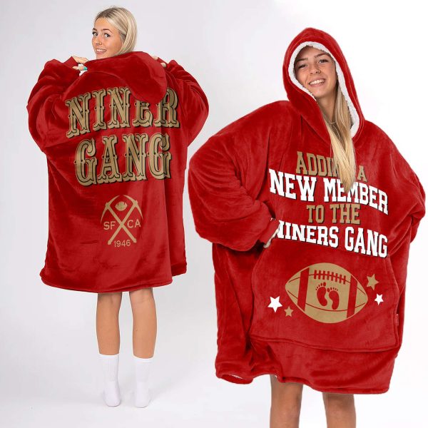 49ers Adding A New Member To The Niners Gang Football Unisex Blanket Hoodie 2