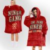 49ers Bang Bang Niner Gang Football Unisex Blanket Hoodie 2