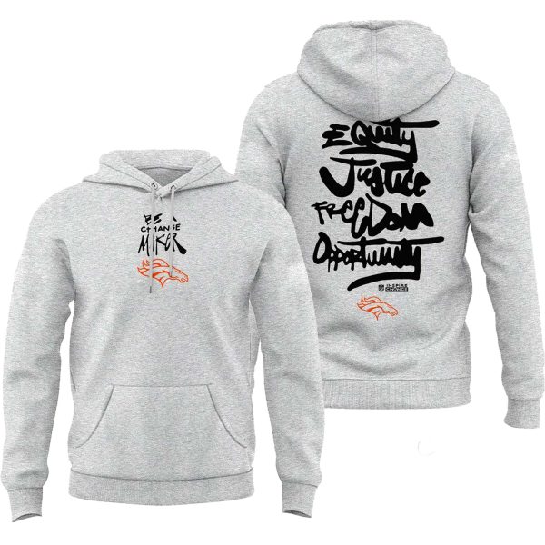 Broncos Be A Change Maker Hoodie 1