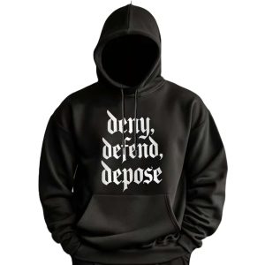 Deny Defend Depose Hoodie