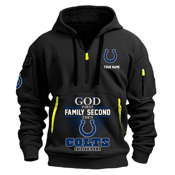 God First Family Second Then Colts Football Quarter Zip Hoodie