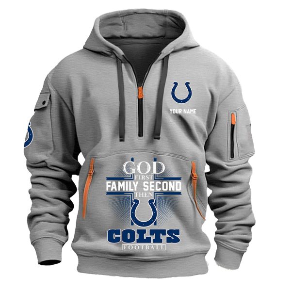 God First Family Second Then Colts Football Quarter Zip Hoodie