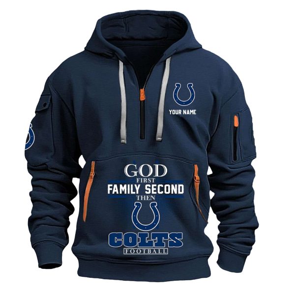 God First Family Second Then Colts Football Quarter Zip Hoodie