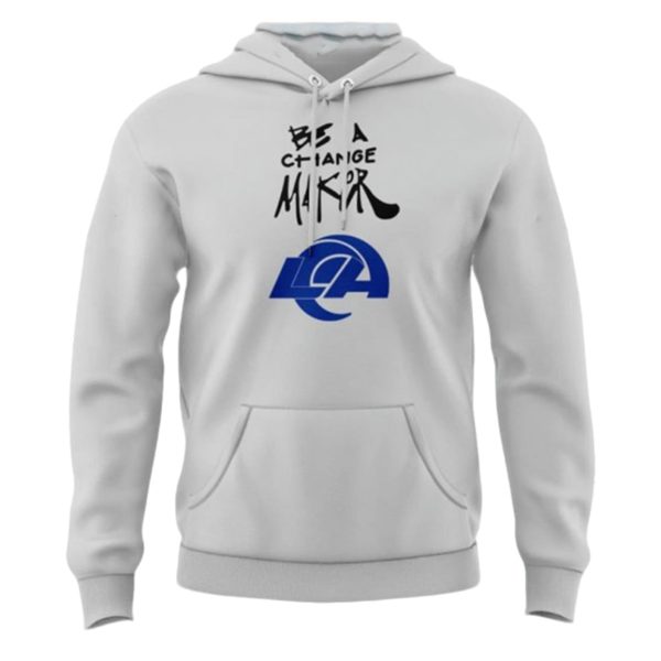 LA Rams Be A Change Maker Hoodie