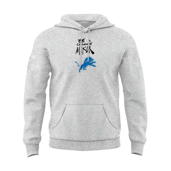 Lions Be A Change Maker Hoodie 2