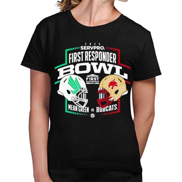 Mean Green Vs Bobcats 2025 Servpro First Responder Bowl Shirt