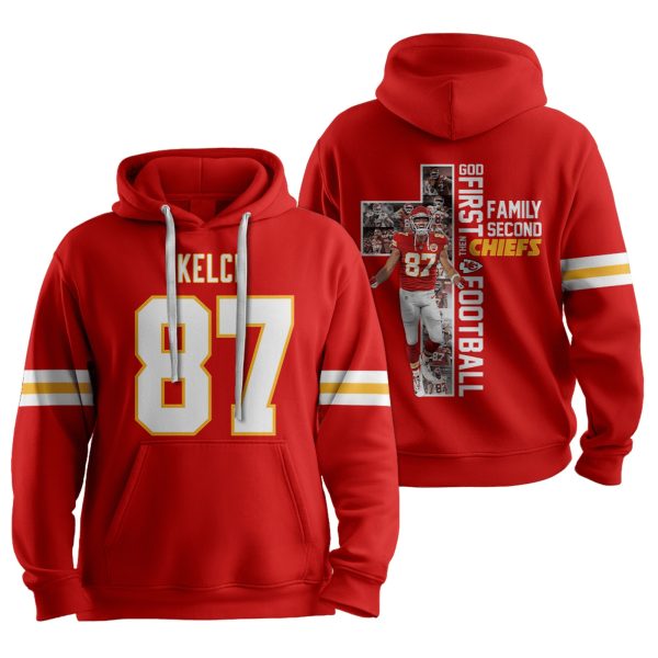 God First Then Family Second Chiefs Football Kelce 87 Unisex Hoodie