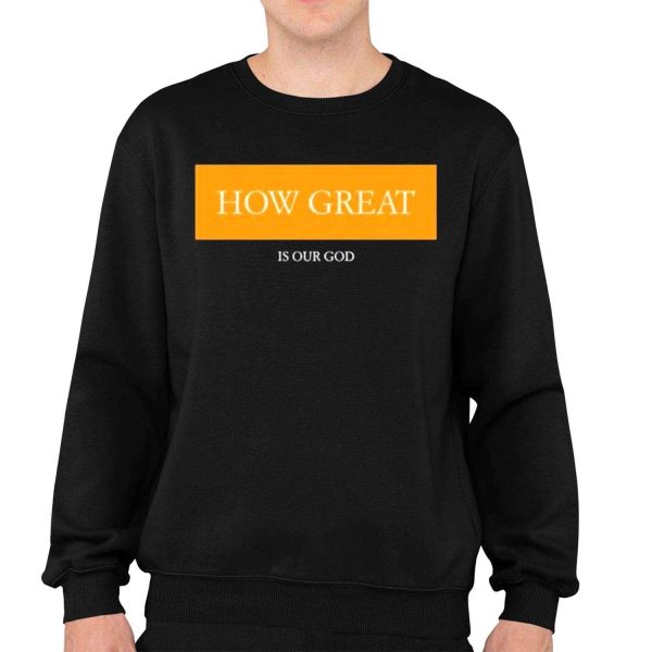 John Harbaugh How Great Is Our God Shirt