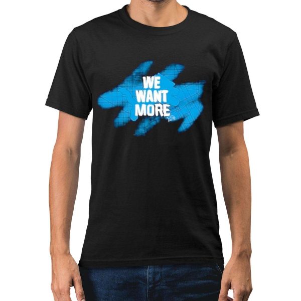 Lions We Want More Shirt