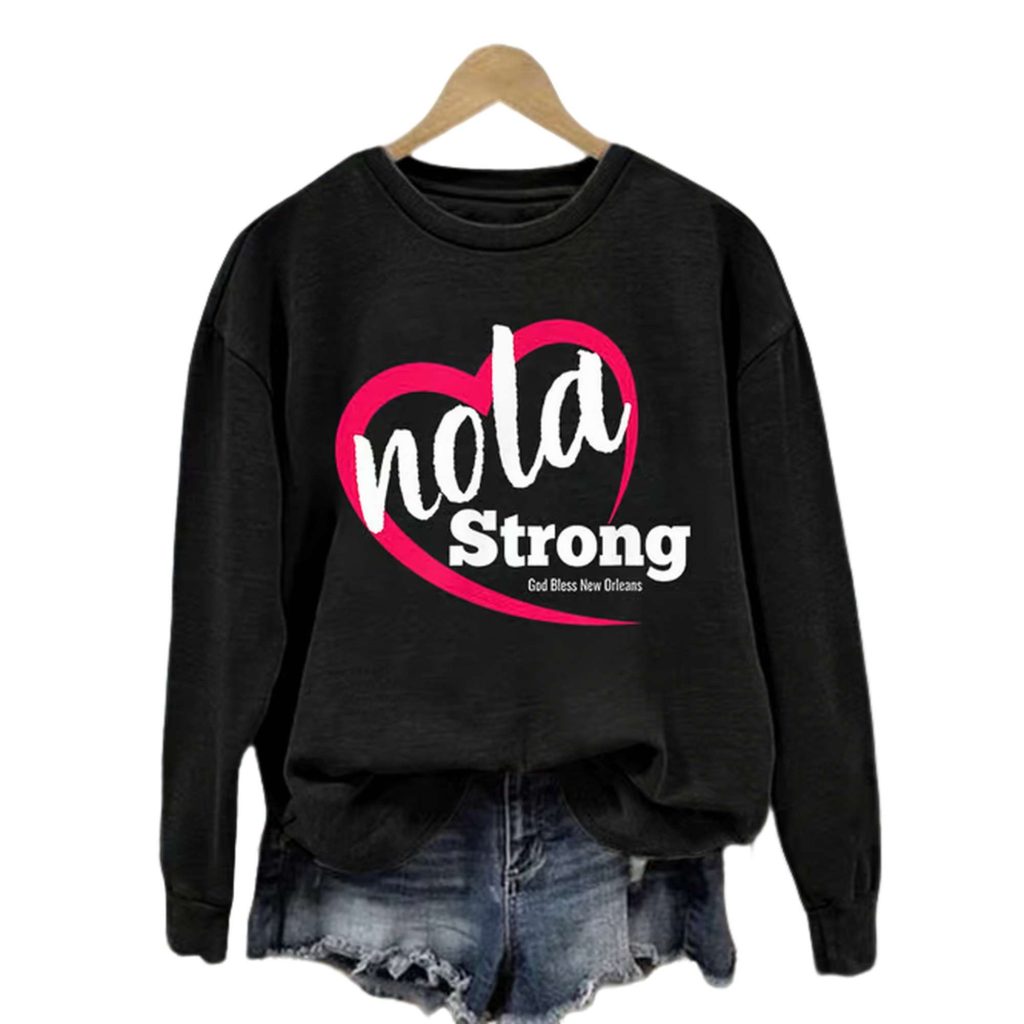 Nola Strong God Bless New Orleans Sweatshirt