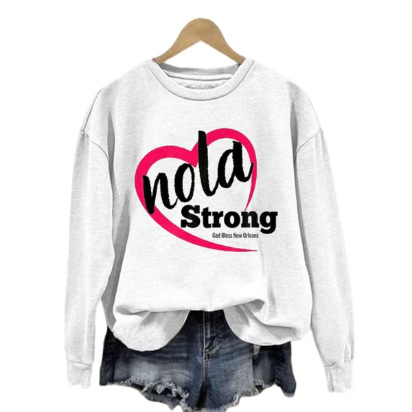 Nola Strong God Bless New Orleans Sweatshirt