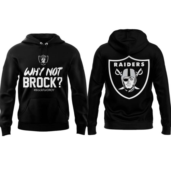 Raiders Why Not Brock 2025 Hoodie