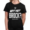 Raiders Why Not Brock Shirt